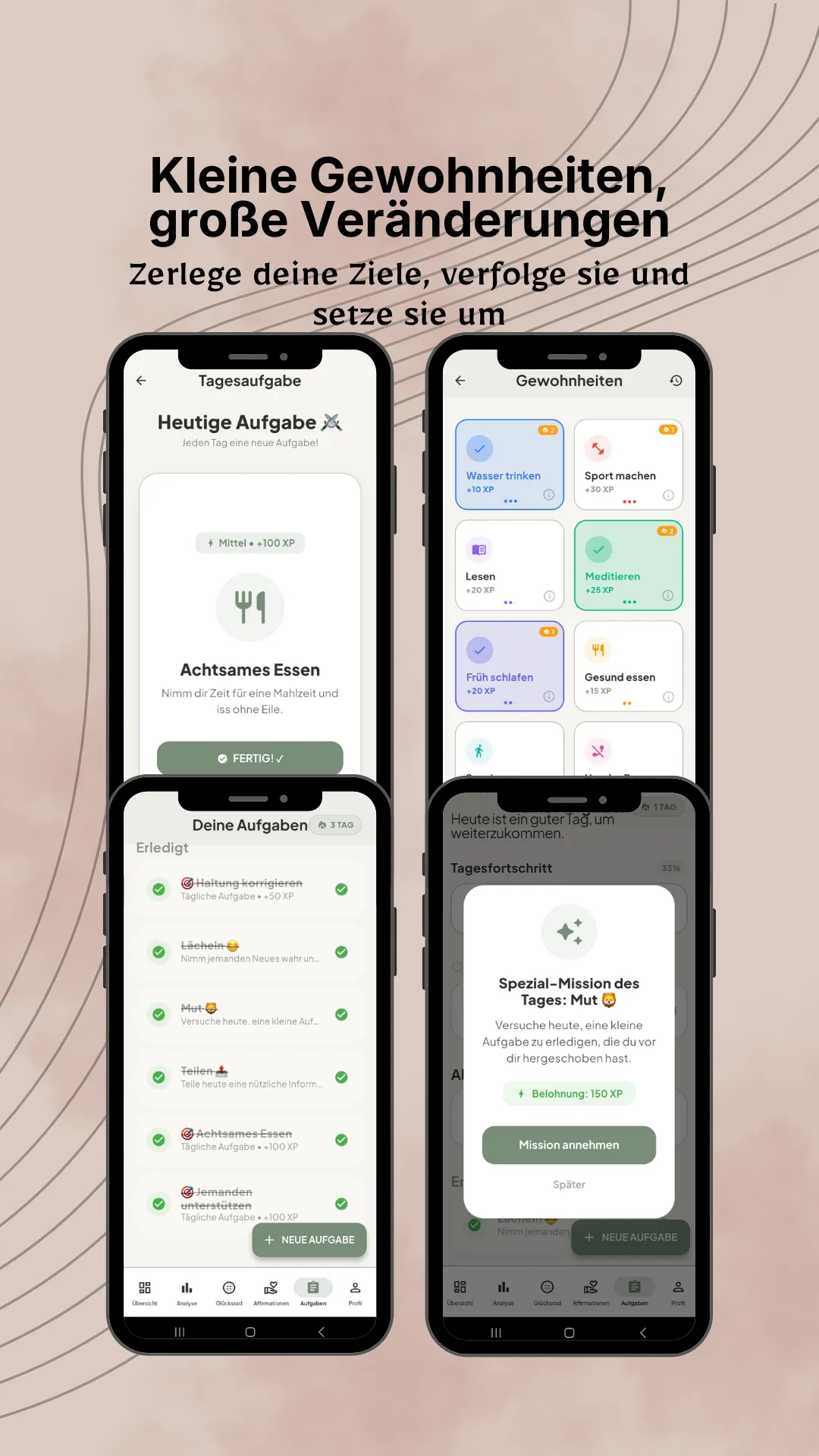 Kleine Gewohnheiten bewirken große Veränderungen.